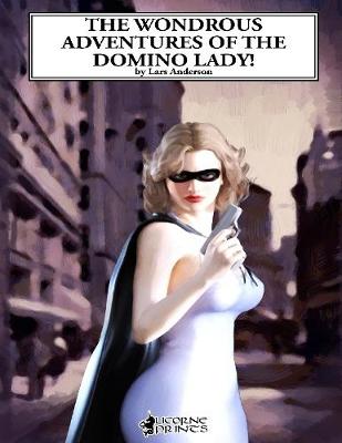 Book cover for The Wondrous Adventures of the Domino Lady!