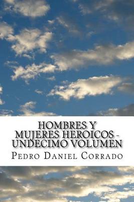 Book cover for Hombres y Mujeres Heroicos - Undecimo Volumen