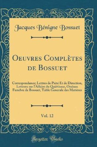 Cover of Oeuvres Completes de Bossuet, Vol. 12