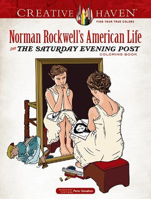 Book cover for Creative Haven Norman Rockwell's American Life from The Saturday Evening Post Coloring Book