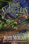 Book cover for The Time Smugglers (The Camelot Inheritance - Book 2)