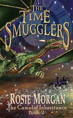 Book cover for The Time Smugglers (The Camelot Inheritance - Book 2)
