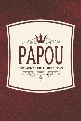 Book cover for Papou Husband Protector Hero
