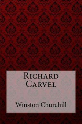 Book cover for Richard Carvel Winston Churchill
