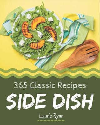 Book cover for 365 Classic Side Dish Recipes