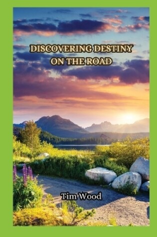 Cover of Discovering Destiny on the Road