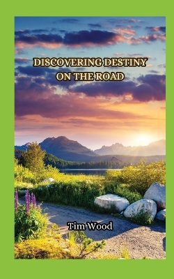 Book cover for Discovering Destiny on the Road