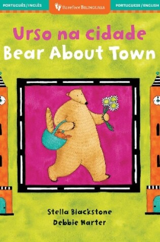 Cover of Bear About Town (Bilingual Portuguese & English)