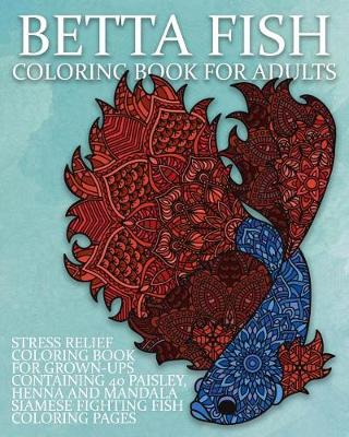 Cover of Betta Fish Coloring Book For Adults