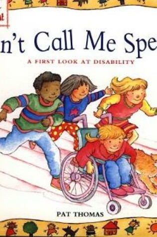 Cover of Disability: Don't Call Me Special