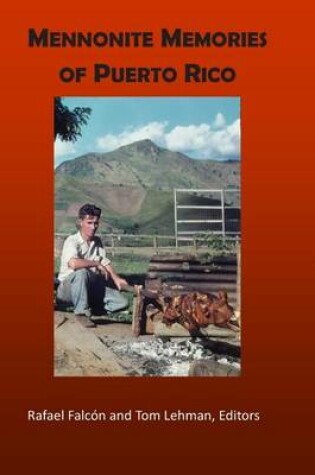 Cover of Mennonite Memories of Puerto Rico