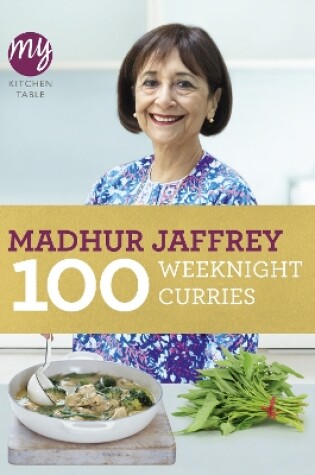 Cover of My Kitchen Table: 100 Weeknight Curries