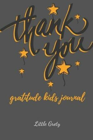 Cover of Thank You! Gratitude Kids Journal.