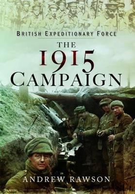 Book cover for British Expeditionary Force - The 1915 Campaign