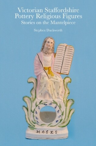 Cover of Victorian Staffordshire Pottery Religious Figures