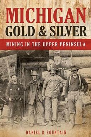 Cover of Michigan Gold & Silver
