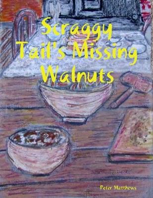 Book cover for Scraggy Tail's Missing Walnuts