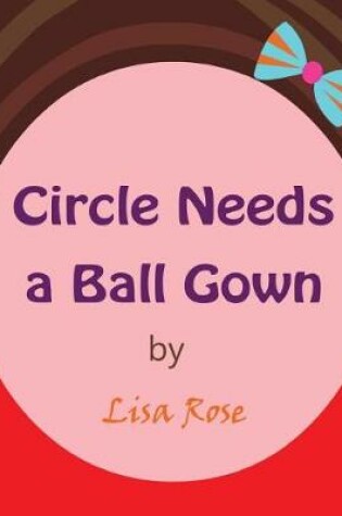 Cover of Circle Needs a Ball Gown