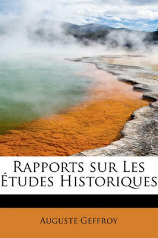 Cover of Rapports Sur Les Etudes Historiques