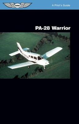 Cover of PA-28 Warrior: A Pilot's Guide