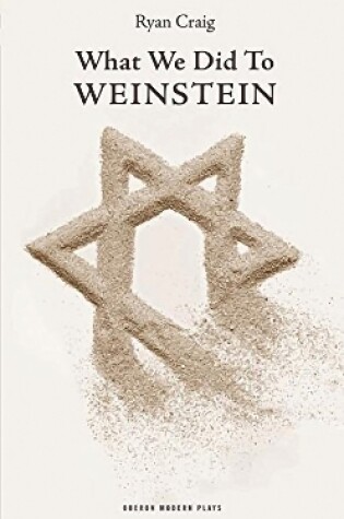 Cover of What We Did to Weinstein
