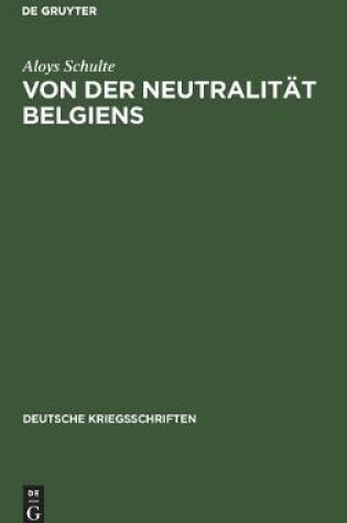 Cover of Von Der Neutralit�t Belgiens