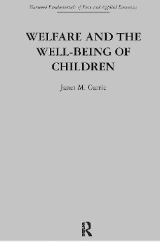 Cover of Welfare and the Well-Being of Children