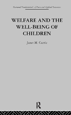 Book cover for Welfare and the Well-Being of Children