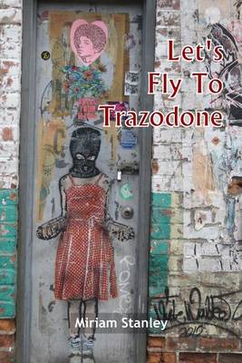 Book cover for Let's Fly To Trazodone