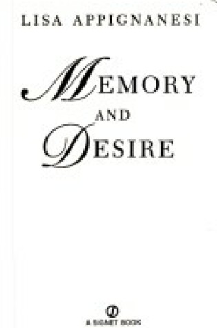 Cover of Appignanesi Lisa : Memory and Desire