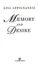 Book cover for Appignanesi Lisa : Memory and Desire