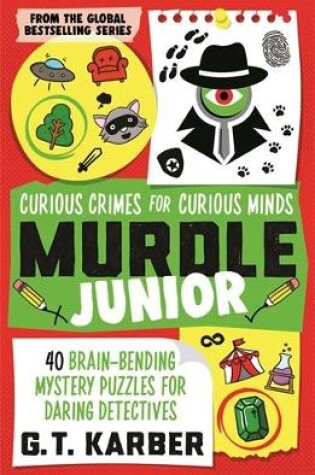 Cover of Murdle Junior: Curious Crimes for Curious Minds