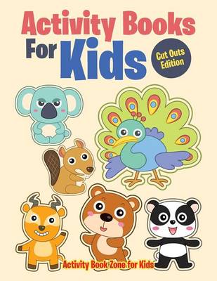 Book cover for Activity Books for Kids Cut Outs Edition