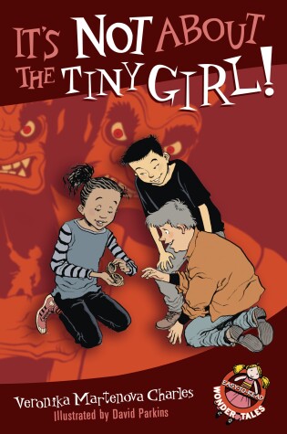 Cover of It's Not About the Tiny Girl!