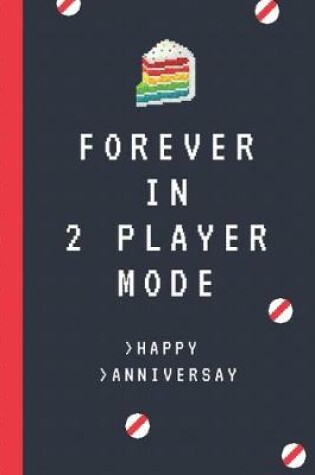 Cover of Forever In 2 Player Mode Happy Anniversary