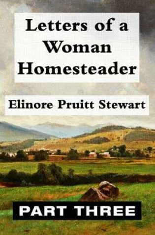 Cover of Letters of a Woman Homesteader VOL 3