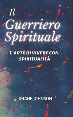 Book cover for Il Guerriero Sprituale