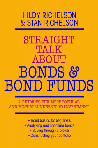 Cover of Straight Talk About Bonds and Bond Funds