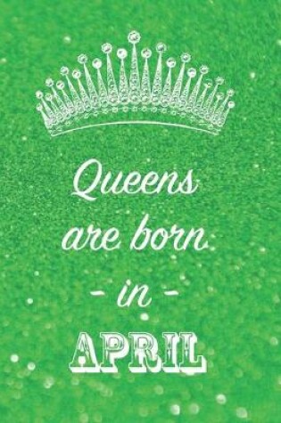 Cover of Queens are born in April