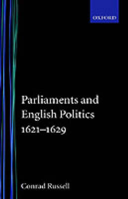 Cover of Parliaments and English Politics1621-1629