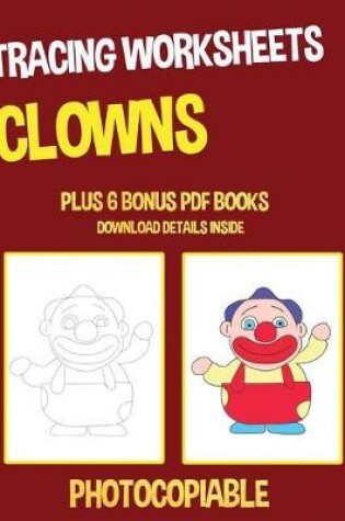 Cover of Tracing Worksheets (Clowns)