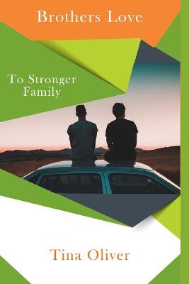 Book cover for Brothers Love To Stronger Family