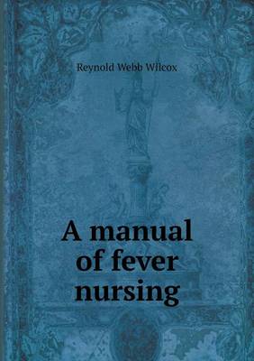 Book cover for A manual of fever nursing