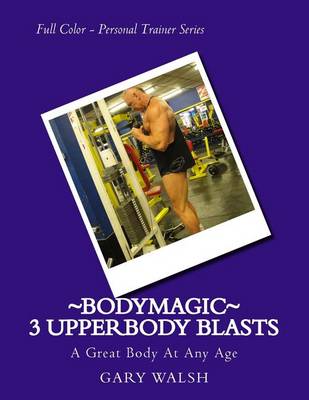 Book cover for Bodymagic - 3 UpperBody Blasts