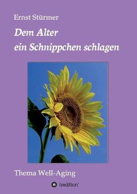 Book cover for Dem Alter ein Schnippchen schlagen