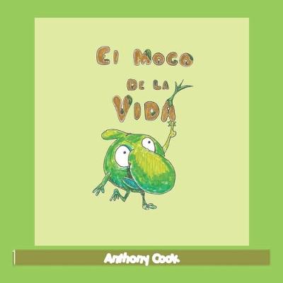 Book cover for El Moco De La Vida