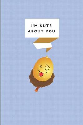 Book cover for I'm Nuts about You