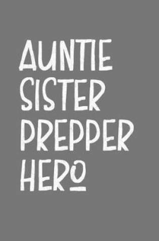 Cover of Aunt Sister Prepper Hero