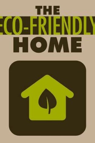 Cover of The Eco Friendly Home