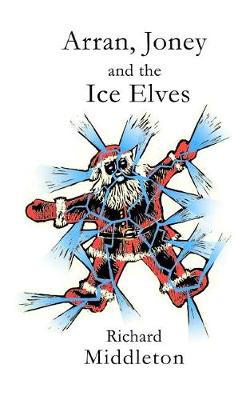 Book cover for Arran, Joney and the Ice Elves